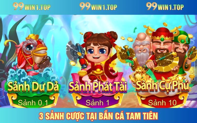 3 sảnh cược tại siêu phẩm bắn cá online đình đám